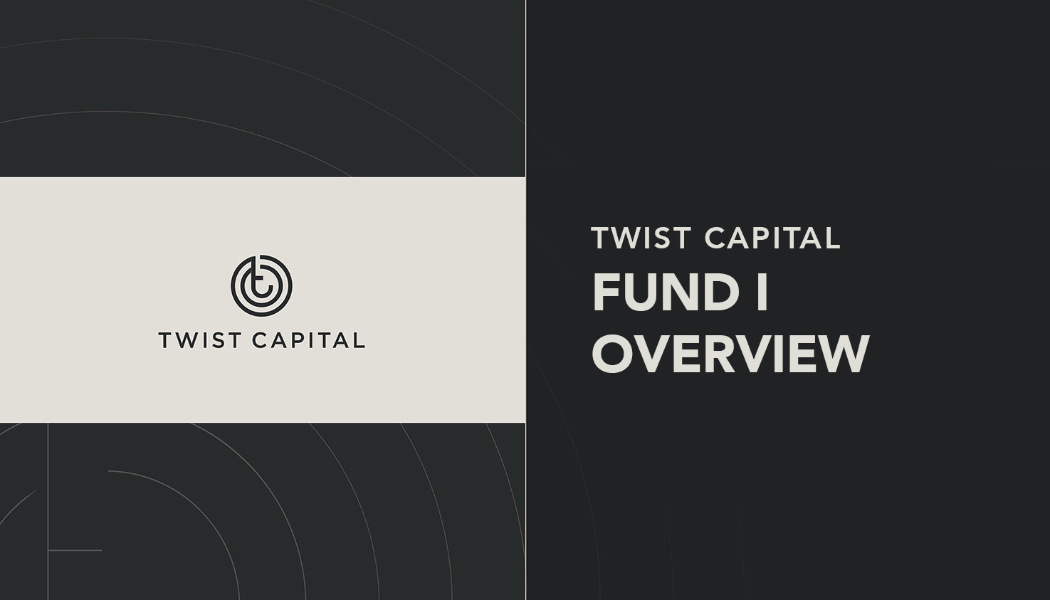 Twist Capital Investor Presentation (August 2020)